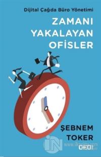 Zamanı Yakalayan Ofisler