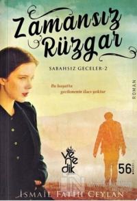 Zamansız Rüzgar - Sabahsız Geceler 2