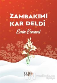 Zambakımı Kar Deldi