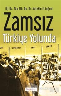 Zamsız Türkiye Yolunda