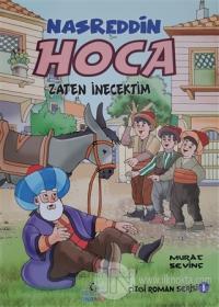 Zaten İnecektim - Nasreddin Hoca