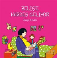 Zeliş'e Kardeş Geliyor