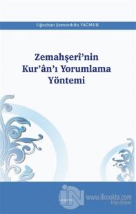 Zemahşeri'nin Kur'an'ı Yorumlama Yöntemi
