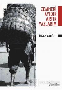 Zemheri Ayıdır Artık Yazlarım