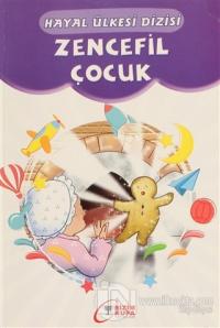 Zencefil Çocuk - Hayal Ülkesi Dizisi