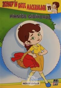 Zeynep'in Okul Maceraları 19 - Pikniğe Gidiyoruz
