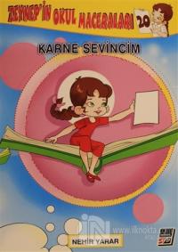 Zeynep'in Okul Maceraları 20 - Karne Sevincim
