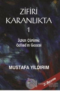 Zifiri Karanlıkta 1.Cilt