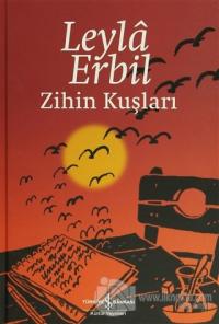 Zihin Kuşları (Ciltli) %23 indirimli Leylâ Erbil