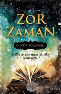 Zor Zaman - Sır 1