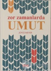 Zor Zamanlarda Umut