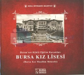 Bursa Nin Koklu Egitim Kurumlari Bursa Kiz Lisesi 10 Indirimli Kolekt