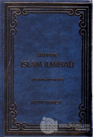 Buyuk Islam Ilmihali Mavi Kapak Ciltli 20 Indirimli Omer Nasuhi B