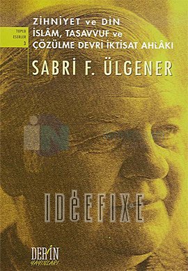 Cift Giris Zihniyet Ve Din Islam Tasavvuf Ve Cozulme Devri Iktisat Ah