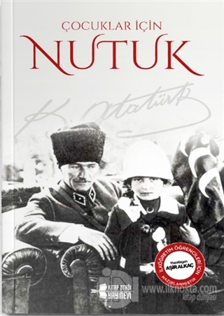Cocuklar Icin Nutuk Mustafa Kemal Ataturk