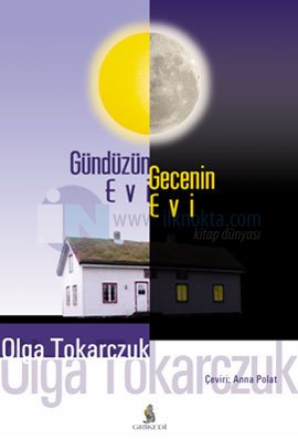 gunduzun evi gecenin evi