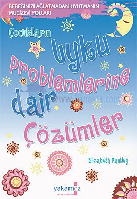 Uyku Problemlerine Dair Cozumler 25 Indirimli Elizabeth Pantley