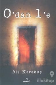 0'dan 1'e İçsel Bir Yolculuk