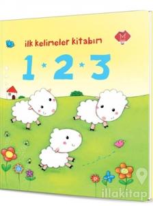 1 - 2 - 3 - İlk Kelimeler Kitabım (Ciltli)