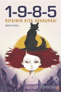 1-9-8-5 Rıfkı'nın Kıta Aşkrupası