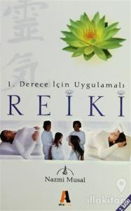 1. Derece İçin Uygulamalı Reiki
