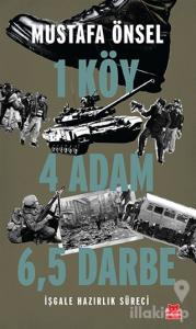 1 Köy 4 Adam 6,5 Darbe
