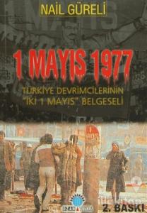 1 Mayıs 1977 Türkiye Devrimcilerinin İki 1 Mayıs Belgeseli