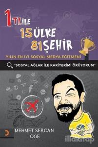 1 TL ile 15 Ülke 81 Şehir