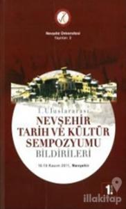 1. Uluslararası Nevşehir Tarih ve Kültür Sempozyumu Bildirileri (8 Cilt Takım)