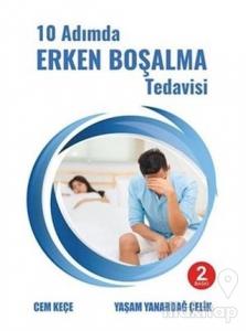 10 Adımda Erken Boşalma Tedavisi