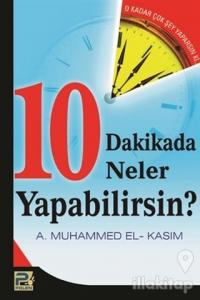 10 Dakikada Neler Yapabilirsin?