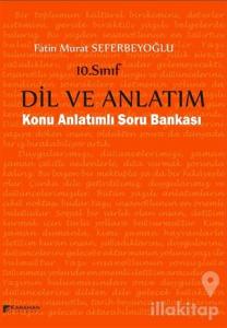 10. Sınıf Dil ve Anlatım Konu Anlatımlı Soru Bankası