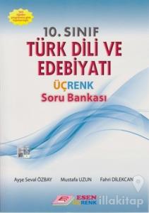 10. Sınıf Türk Dili ve Edebiyatı Üçrenk Soru Bankası