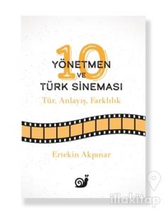 10 Yönetmen ve Türk Sineması
