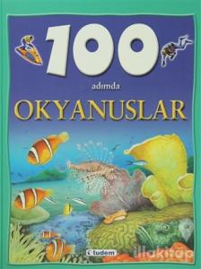 100 Adımda Okyanuslar (Ciltli)