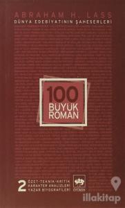 100 Büyük Roman - 2 Dünya Edebiyatının Şaheserleri