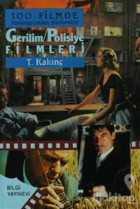 100 Filmde Başlangıcından Günümüze   - Gerilim -Polisiye Filmleri (Ciltli)