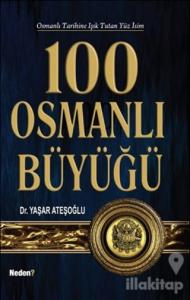 100 Osmanlı Büyüğü