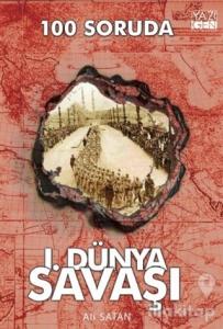 100 Soruda 1. Dünya Savaşı