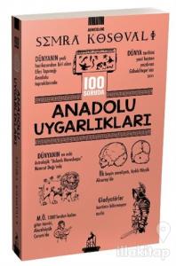 100 Soruda Anadolu Uygarlıkları