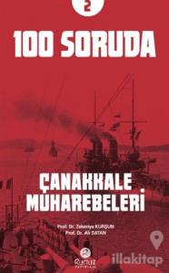 100 Soruda Çanakkale Muharebeleri