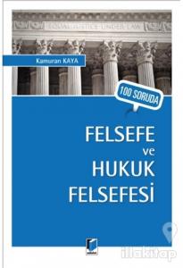 100 Soruda Felsefe ve Hukuk Felsefesi