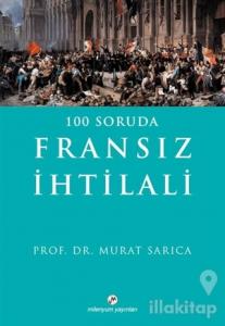 100 Soruda Fransız İhtilali
