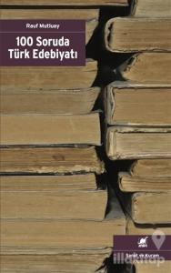 100 Soruda Türk Edebiyatı