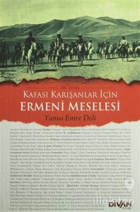 100. Yılında Kafası Karışanlar İçin Ermeni Meselesi