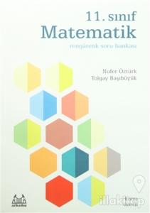11. Sınıf Matematik Rengarenk Konu Özetli Soru Bankası