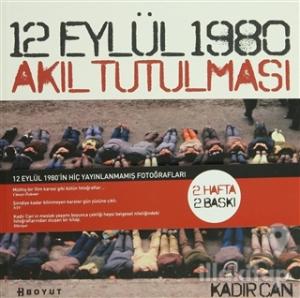 12 Eylül 1980 Akıl Tutulması