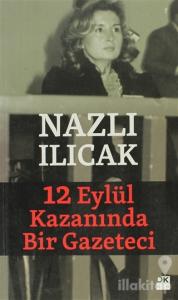 12 Eylül Kazanında Bir Gazeteci