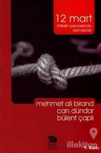 12 Mart İhtilalin Pençesinde Demokrasi