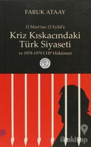 12 Mart'tan 12 Eylül'e Kriz Kıskacındaki Türk Siyaseti ve 1978-1979 CHP Hükümeti